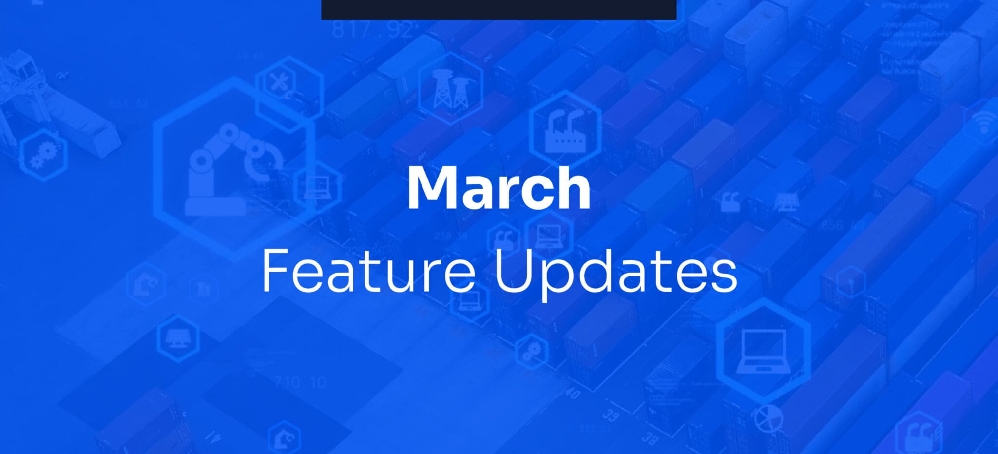 Logistaas March Feature Updates